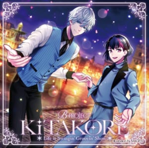 B-PROJECT キタコレ/Life is Swingin' Groovin' Show　ジャケット