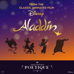 axes femme POETIQUE 初のDisney Collection『アラジン』