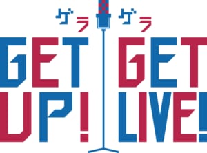 「GET UP! GET LIVE!（ゲラゲラ）」ロゴ