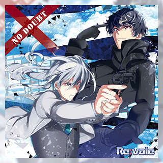 「アイドリッシュセブン」Re:vale 第2位：NO DOUBT