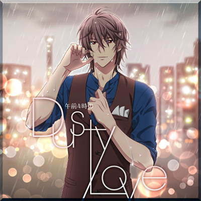 『アイドリッシュセブン』午前4時のDusty Love