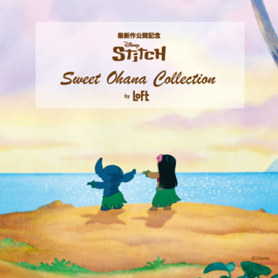 「Disney リロ＆スティッチ Sweet Ohana Collection by LOFT」