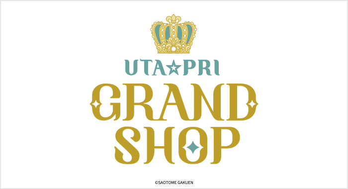 「UTA☆PRI GRAND SHOP」