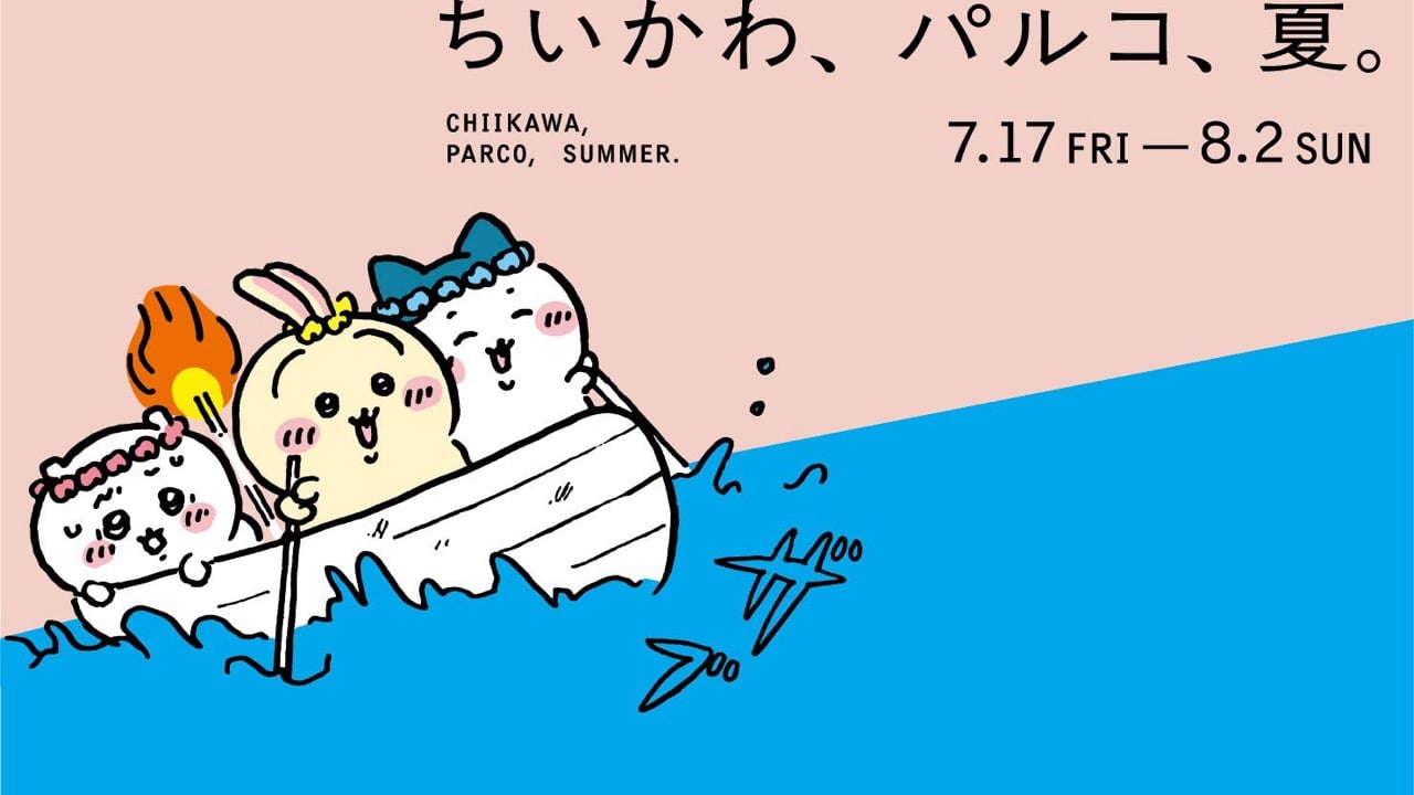 「ちいかわ×PARCO」夏コラボが7月17日スタート！ボート姿のクリアポーチ＆ピーチかき氷が登場