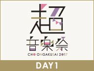 超音楽祭2017@ニコニコ超会議2017[DAY1]